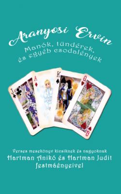 Aranyosi Ervin: Manók, tündérek és egyéb csodalények mesekönyve0