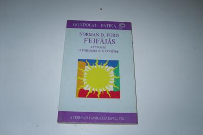 Norman D. Ford Fejfájás A fejfájás 18 természetes ellenszere0