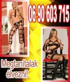 Soha nem hívsz rosszkor! 06-90-603-715